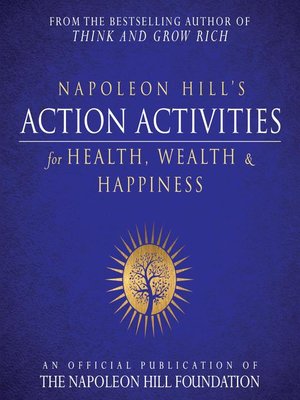 cover image of Napoleon Hill's Action Activities for Health, Wealth and Happiness